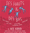 Des Hauts & Des Bas - Théâtre Barretta