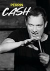 Olivier Perrin dans Cash - Le Sonart