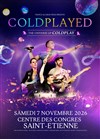 Coldplayed - Centre de Congrès de Saint-Etienne