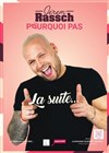 Jerem Rassch dans Pourquoi pas la suite - La Tache d'Encre