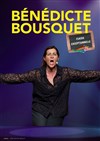 Bénédicte Bousquet dans Classe exceptionnelle - Salle des fêtes de Suze-La-Rousse