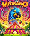 Cirque Medrano : La Légende de l'Oiseau Bleu - Chapiteau du cirque Medrano à Lyon