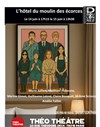 L'hôtel du moulin des écorces - Théo Théâtre - Salle Théo
