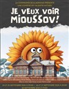 Je veux voir Mioussov ! - Théo Théâtre - Salle Théo