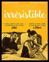 Irrésistible - L'Azile La Rochelle