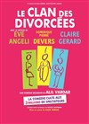Le clan des divorcées - Théâtre Monsabré