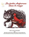 Les petits chaperons dans le rouge - Théâtre Instant T