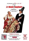 Le malade imaginaire - Theatre la licorne