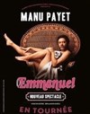 Manu Payet dans Emmanuel - Théâtre Fémina