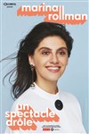 Marina Rollman dans Un spectacle drôle - Le Complexe Café-Théâtre - salle du haut