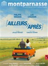 Ailleurs / Après - Théâtre du Petit Montparnasse