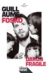 Guillaume Fosko dans Daron fragile - Théâtre du Marais