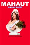Mahaut dans Drama Queen - Théâtre de la Cité