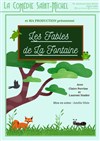 Les Fables de La Fontaine - La Comédie Saint Michel - grande salle 