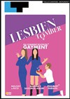 Lesbien Tomber - Laurette Théâtre Lyon