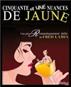 51 nuances de jaunes - Café Théâtre de la Porte d'Italie