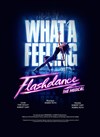 Flashdance, the musical - Arènes de l'Agora