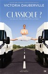 Affiche de Victoria Dauberville dans Classique ?