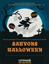 Sauvons Halloween - Théâtre L'Alphabet