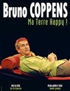 Bruno Coppens dans Ma terre happy - Théâtre Portail Sud