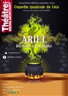 Ariel, du rêve à la réalité - Théâtre de Ménilmontant - Salle Guy Rétoré