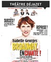 Broadway En Chanté - Théâtre Déjazet