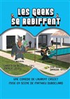 Les geeks se rebiffent - Au Rikiki