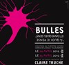 Bulles - Théâtre Astrée