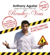 Anthony Aguilar dans Rendez-Vous - Le Kibélé