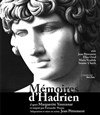 Mémoires d'Hadrien - Théâtre Essaion
