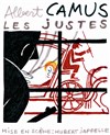 Les justes - Théâtre de l'Usine 