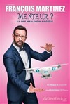 François Martinez dans Menteur ? - Studio Factory
