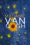 Madame van Gogh - Le Verbe fou