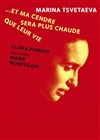 Et ma cendre sera plus chaude que leur vie - Carré Rondelet Théâtre