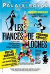 Les fiancés de Loches - Théâtre du Palais Royal