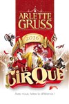 Cirque Arlette Gruss dans Le Cirque - Chapiteau Arlette Gruss à Paris