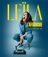 Leïla dans L'affranchie - Théâtre de l'Ange