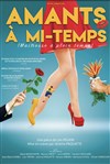 Amants à mi-temps - Théâtre à l'Ouest