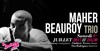 Maher Beauroy Trio - Le Baiser Salé