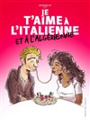 Je t'aime à l'italienne et à l'algerienne - La Nouvelle comédie