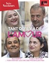 Tant qu'il y a de l'amour - Théâtre des Salinières