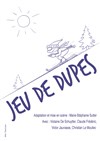Jeu de dupes - Théâtre Le Bout