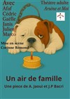 Un air de famille - Théâtre de l'Eau Vive