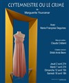 Clytemnestre ou le crime - L'Auguste Théâtre