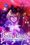 Pouic Pouic la super magicienne - Comédie de Tours