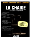 La Chaise - La comédie de Marseille (anciennement Le Quai du Rire)