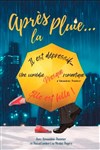 Après la pluie - Théâtre à l'Ouest
