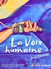 La Voix humaine - Petit théâtre des Templiers 