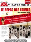 Le Repas des fauves - Théâtre Michel