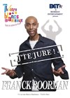 Franck Boorman dans J'te jure ! - Théâtre Les Blancs Manteaux 